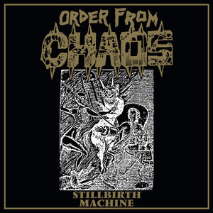 Order From Chaos - Stillbirth Machine