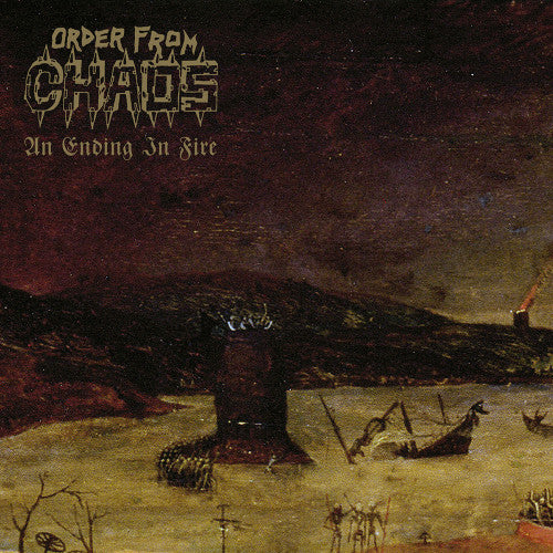 Order From Chaos - An Ending in Fire