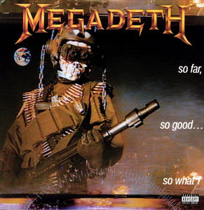 Megadeth ‎– So Far So Good: So What