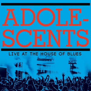 Adolescents - Live At The House Of Blues (Color Vinyl)