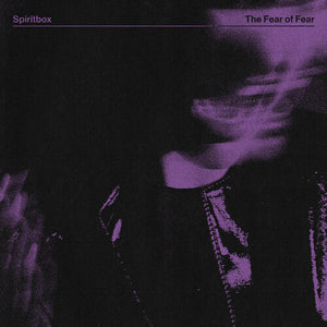 Spiritbox - The Fear Of Fear