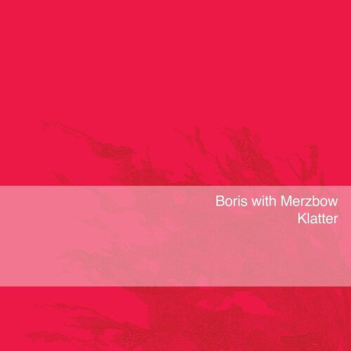 Boris With Merzbow – Klatter (Color Vinyl)
