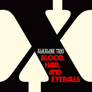 Alkaline Trio - Blood, Hair, And Eyeballs)(Color Vinyl)
