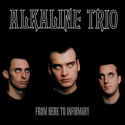 Alkaline Trio - From Here to Infirmary (Color Vinyl)