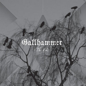 Gallhammer - The End