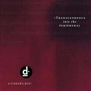diSEMBOWELMENT ‎– Transcendence Into The Peripheral (Color Vinyl)
