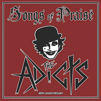 The Adicts – Songs Of Praise: 40th Anniversary Edition – Bionic 
