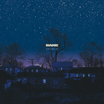 Bane - Don't Wait Up (Color Vinyl)