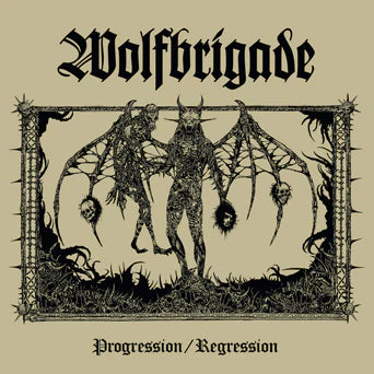 Wolfbrigade - Progression/Regression