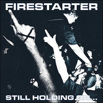 Firestarter - Still Holding On... (Color Vinyl)
