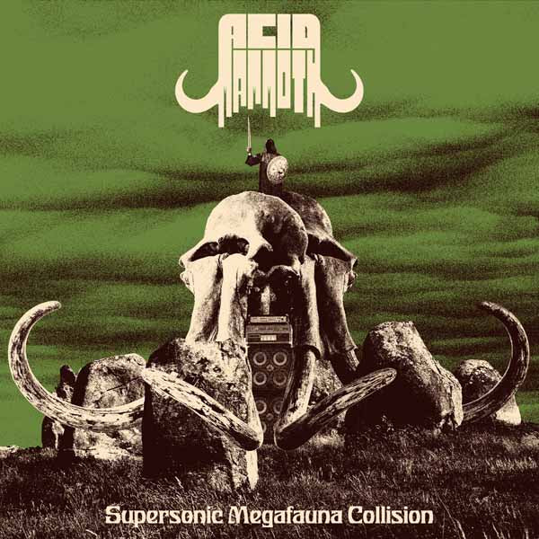 Acid Mammoth – Supersonic Megafauna Collision (Color Vinyl)