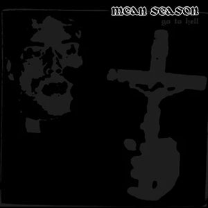 Mean Season - Go To Hell (Color Vinyl)