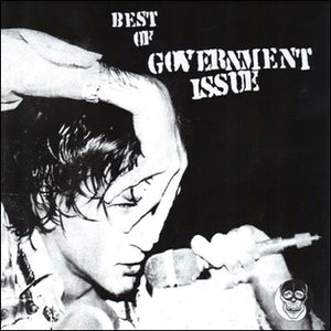 Government Issue – Best Of Government Issue