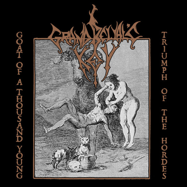 Grand Belial's Key – Goat Of A Thousand Young / Triumph Of The Hordes