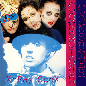 X-Ray Spex – Conscious Consumer (Color Vinyl)
