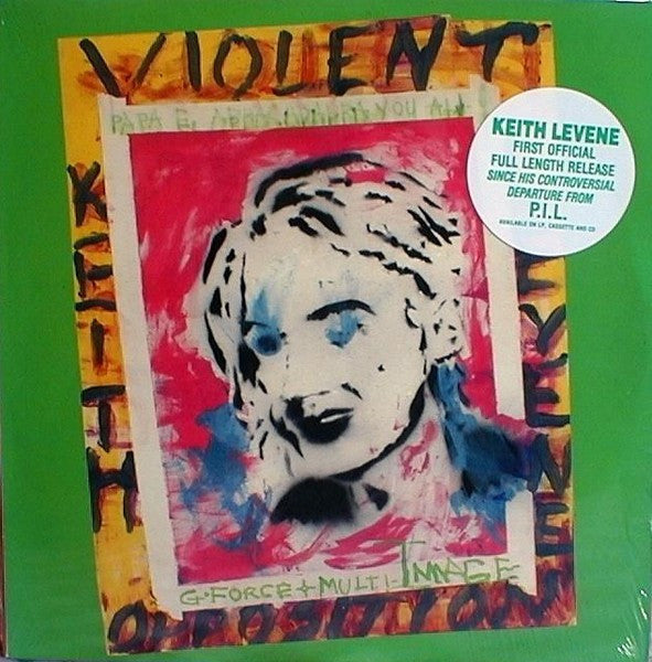 Keith Levene – Violent Opposition
