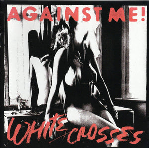 Against Me! – White Crosses