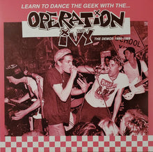 Load image into Gallery viewer, Operation Ivy – Learn To Dance The Geek With The... Operation Ivy: The Demos 1986-1988
