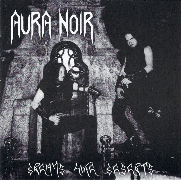 Aura Noir – Dreams Like Deserts