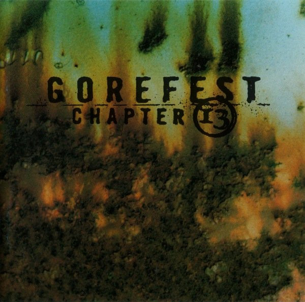 Gorefest – Chapter 13