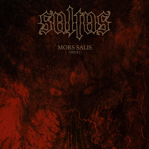 Saltas - Mors Salis – Opus I