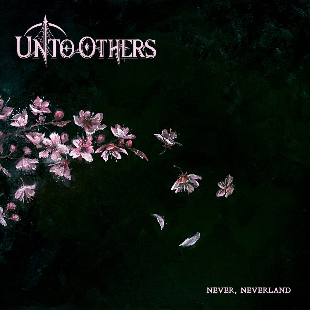 Unto Others -  Never, Neverland