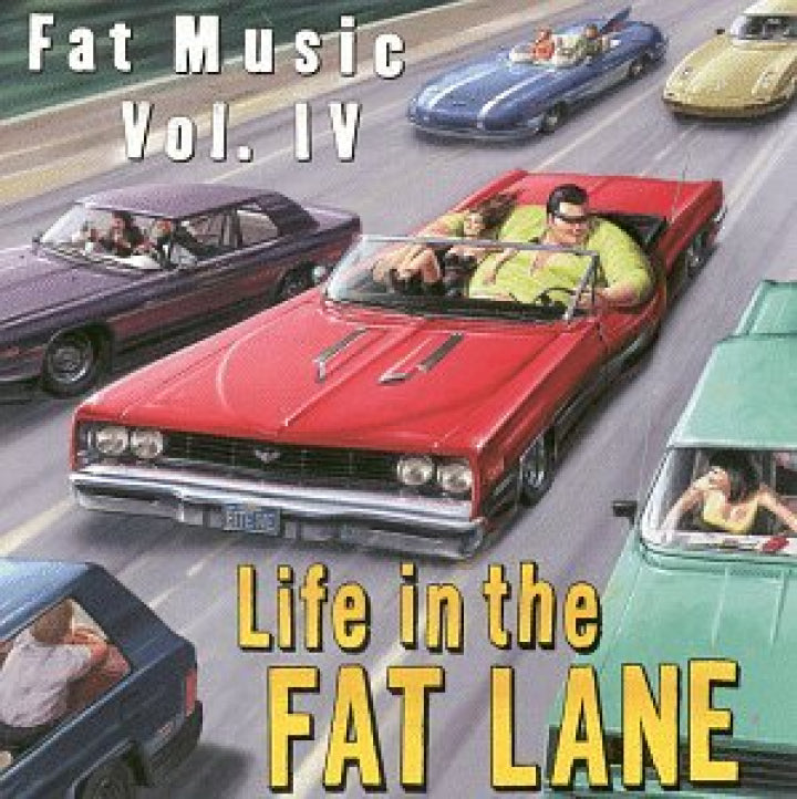 Life In The Fat Lane - Fat Music Vol. 4