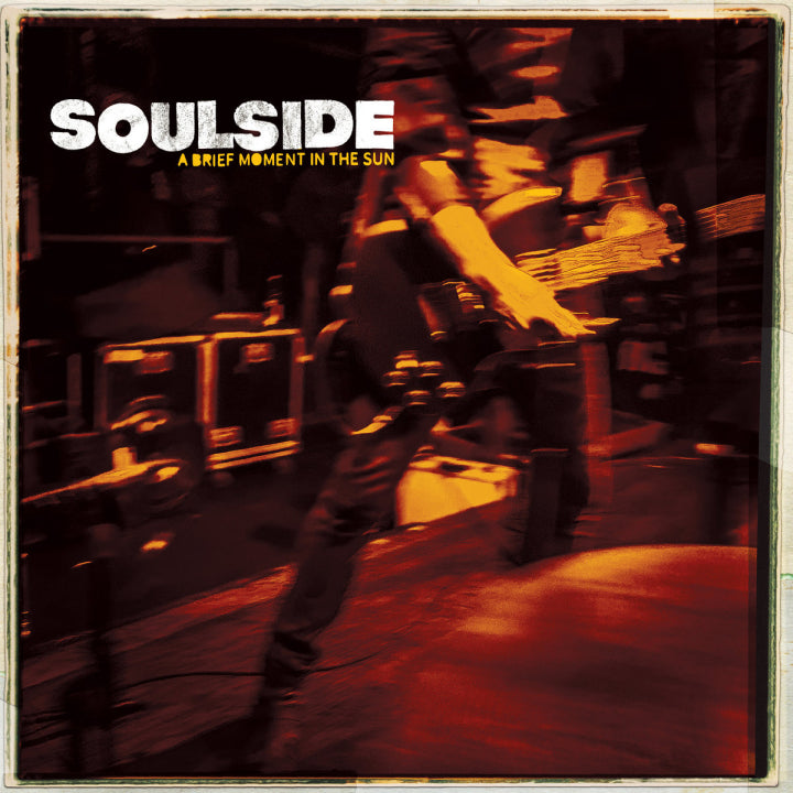 Soulside – A Brief Moment In The Sun