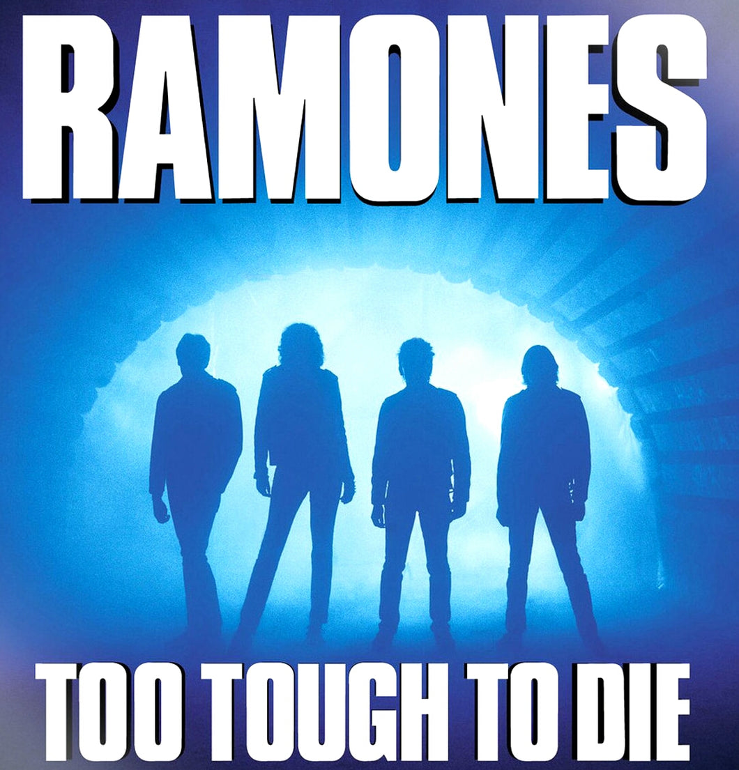 Ramones - Too Tough To Die
