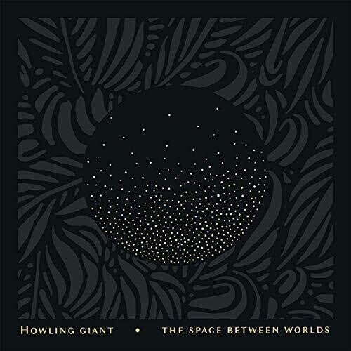 Howling Giant - Space Between Worlds (Color Vinyl)