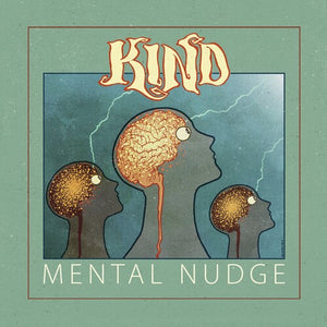 The Kind - Mental Nudge