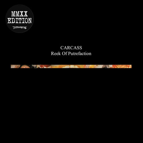 Carcass ‎– Reek Of Putrefaction