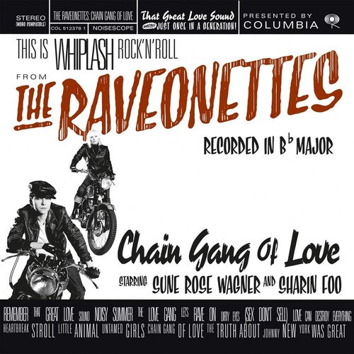 The Raveonettes - Chain Gang Of Love (Translucent Red Vinyl)