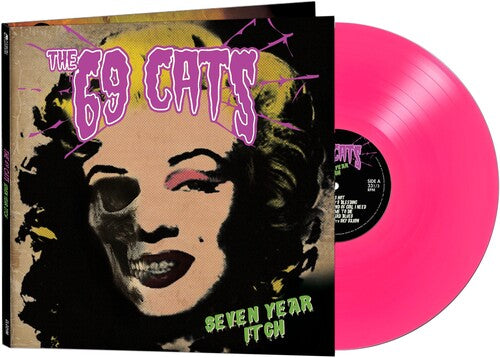 69 Cats -Seven Year Itch (PINK VINYL)