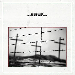 The Killers ‎– Pressure Machine