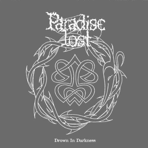 Paradise Lost ‎– Drown In Darkness (Demos)