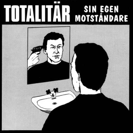 Totalitar- Sin Egen Motstandare