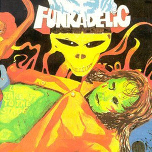 Funkadelic ‎– Let's Take It to Stage