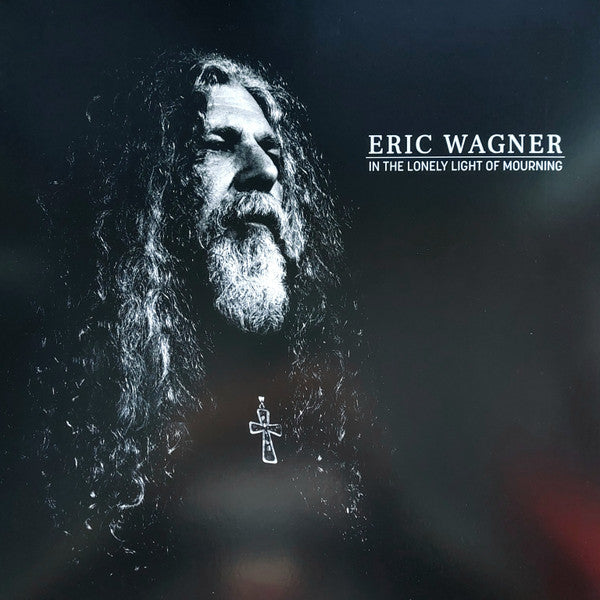 Eric Wagner ‎– In The Lonely Light Of Mourning
