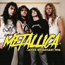 Load image into Gallery viewer, Metallica - Japan Broadcast 1986

