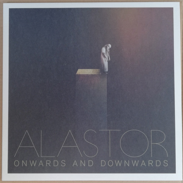 Alastor  ‎– Onwards and Downwards