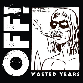 Off! - Wasted Years (Color Vinyl)
