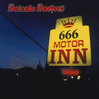 Satanic Surfers ‎– 666 Motor Inn