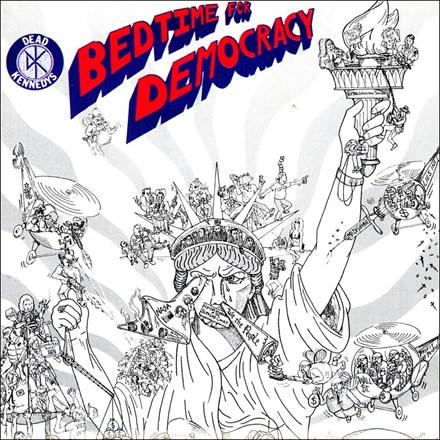 Dead Kennedys ‎– Bedtime For Democracy