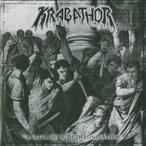 Krabathor - Feelings of Dethronistation (Demo 1991)