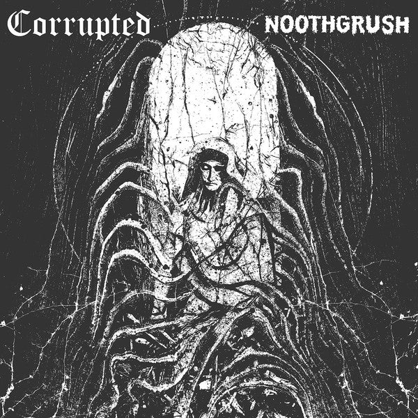 Corrupted / Noothgrush ‎– Corrupted / Noothgrush