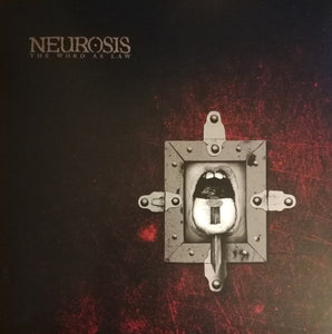 Neurosis ‎– The Word As Law