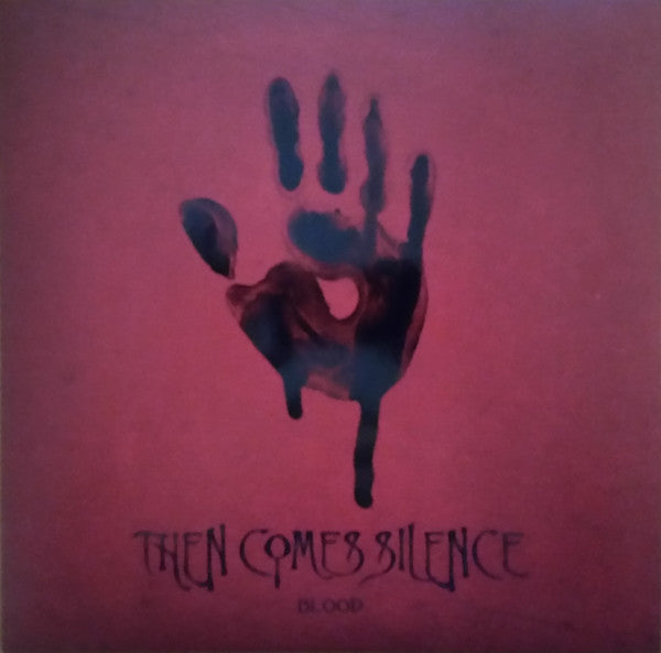 Then Comes Silence ‎– Blood (RED VINYL)