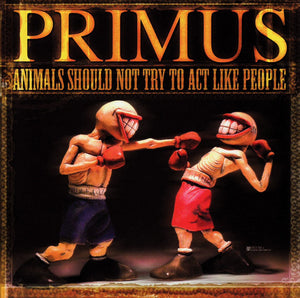 Primus ‎– Animals Should Not Try To Act Like People (COLOR VINYL)