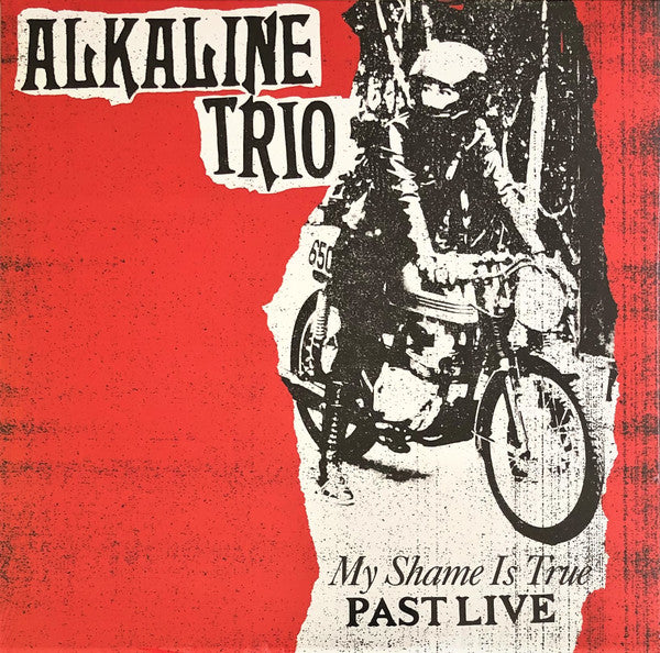 Alkaline Trio ‎– My Shame Is True (Past Live) (RED VINYL)